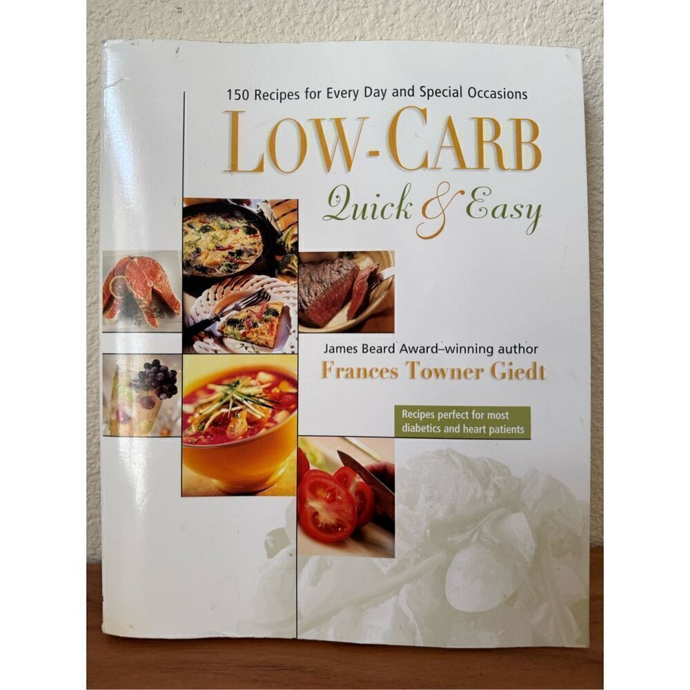 Low-Carb diet plan guide Quick & Easy book 150 recipes James Beard Award winning